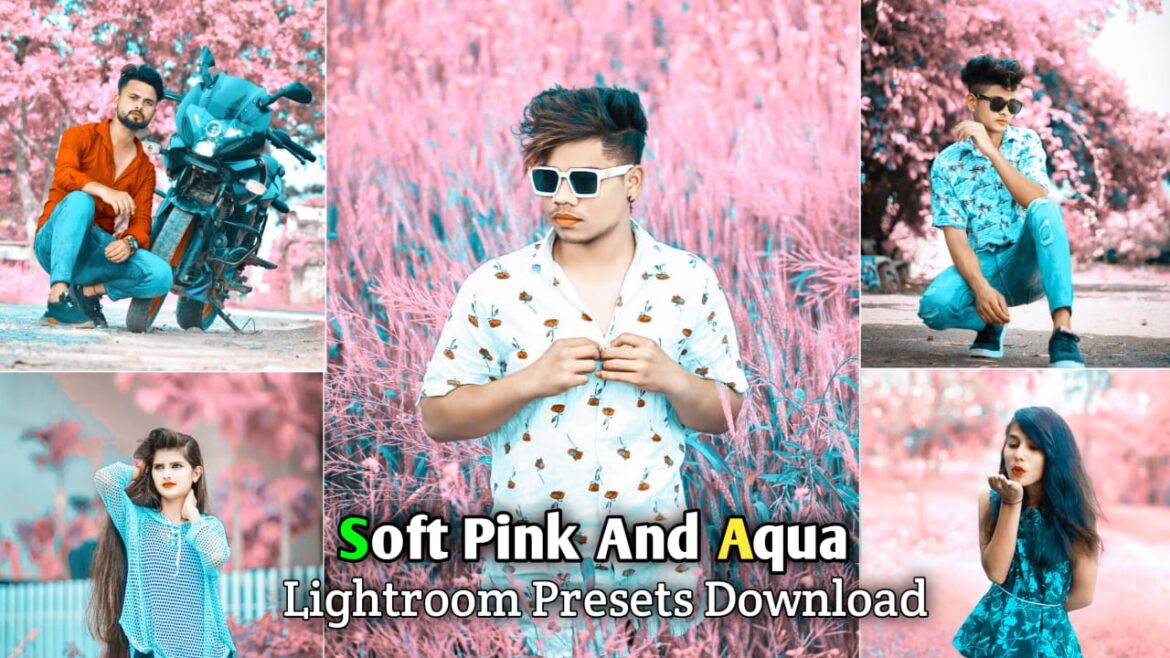 Soft Pink and Aqua Lightroom Presets Download | BRD  Editz