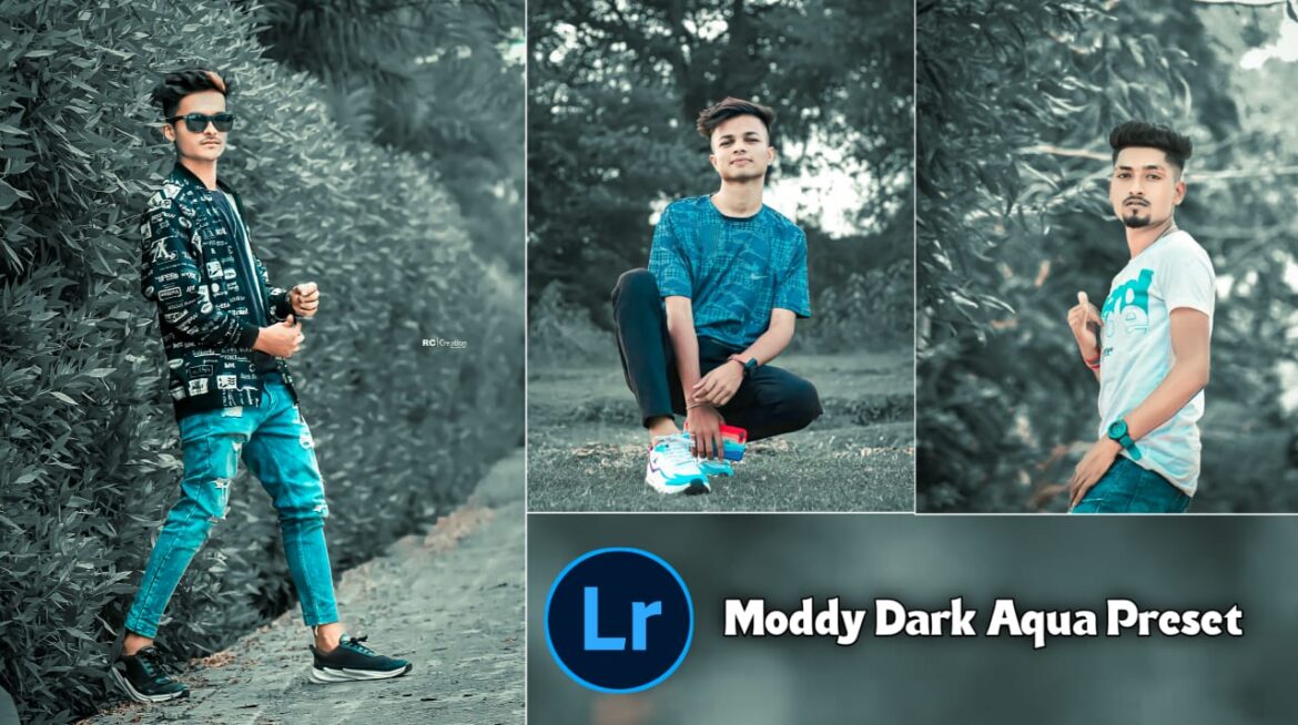 Moddy Dark Aqua Lightroom Preset Download | BRD Editz