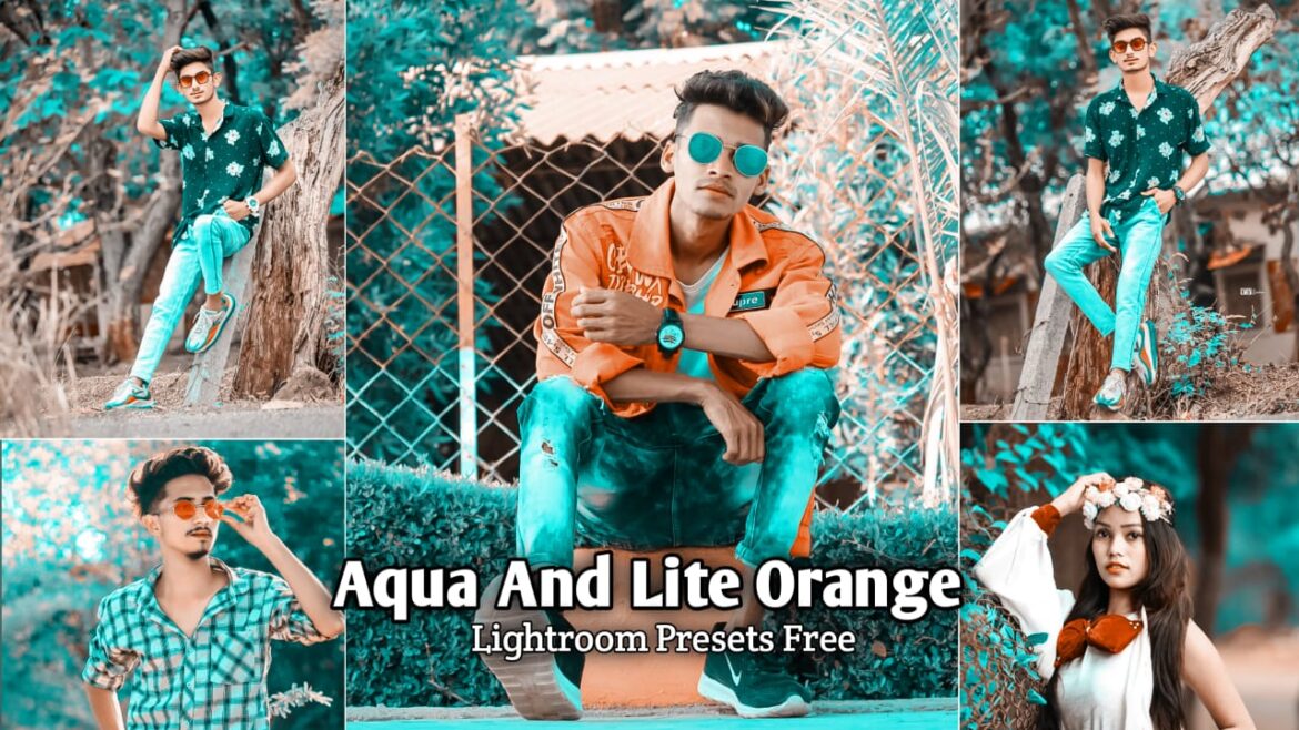 Aqua and Lite Orange Lightroom Presets Download | BRD Editz