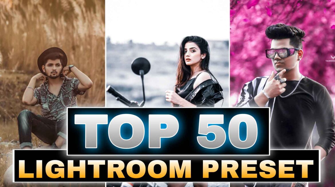 Top 50 Lightroom Preset Download | Alfaz Creation