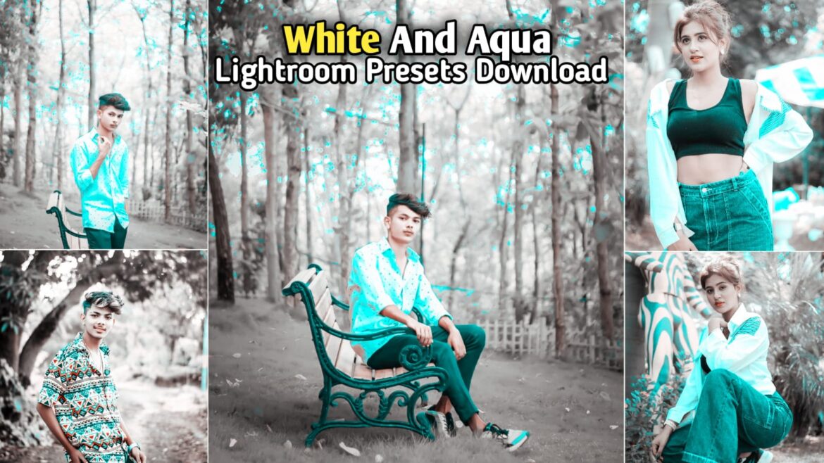 White and Aqua Lightroom Presets Download | BRD Editz