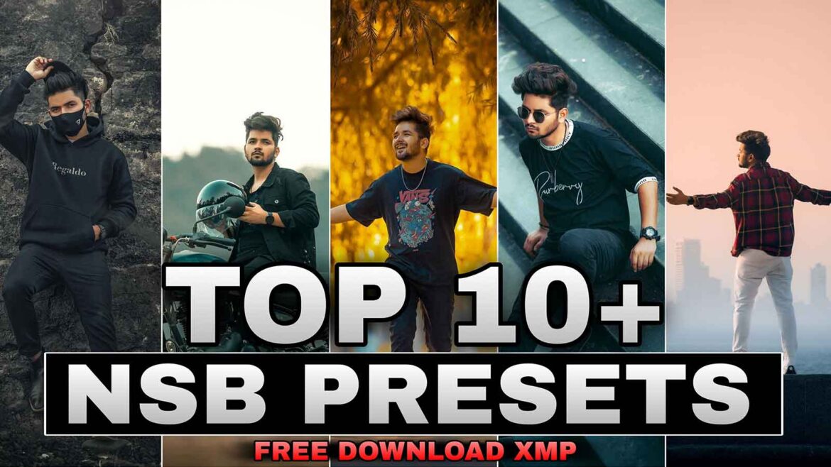 Top 10+ NSB Presets XMP Free Download | Alfaz Creation
