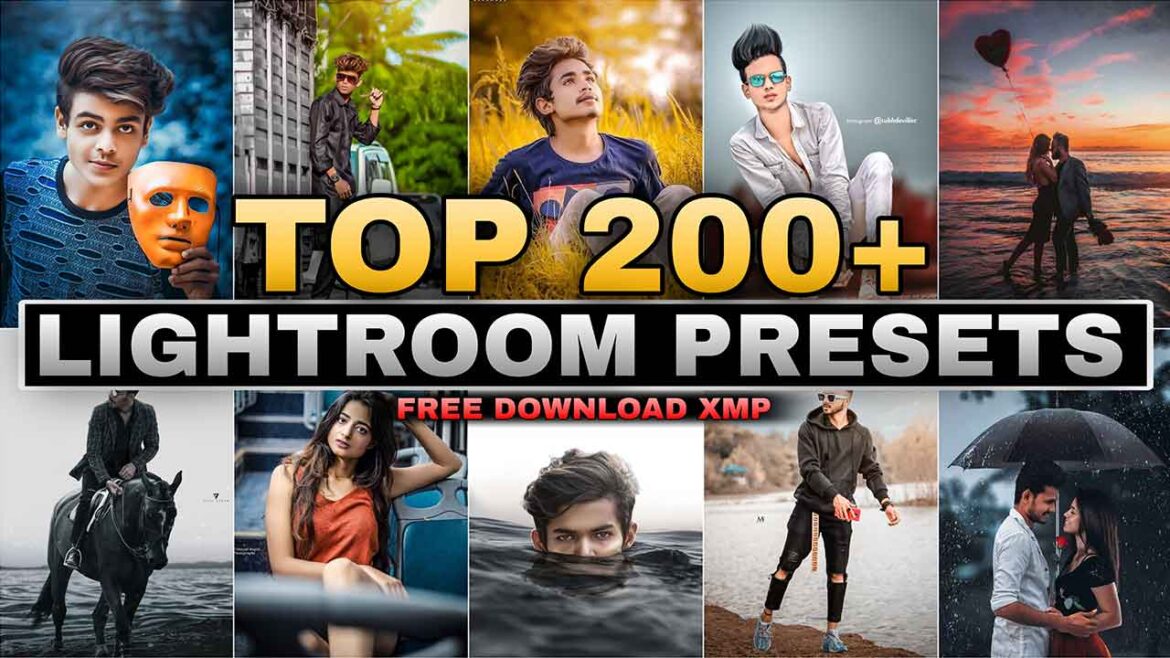 2023 Top Latest 200+ Lightroom Presets / How to Use