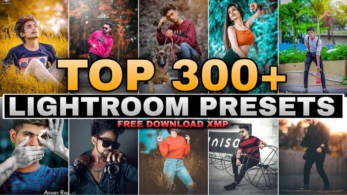 300+ Lightroom Preset / How to Use Presets