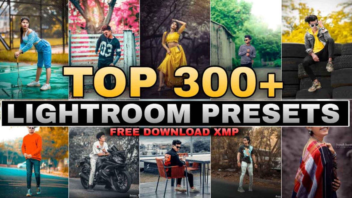 Top 300+ Lightroom Presets Download | Alfaz Creation