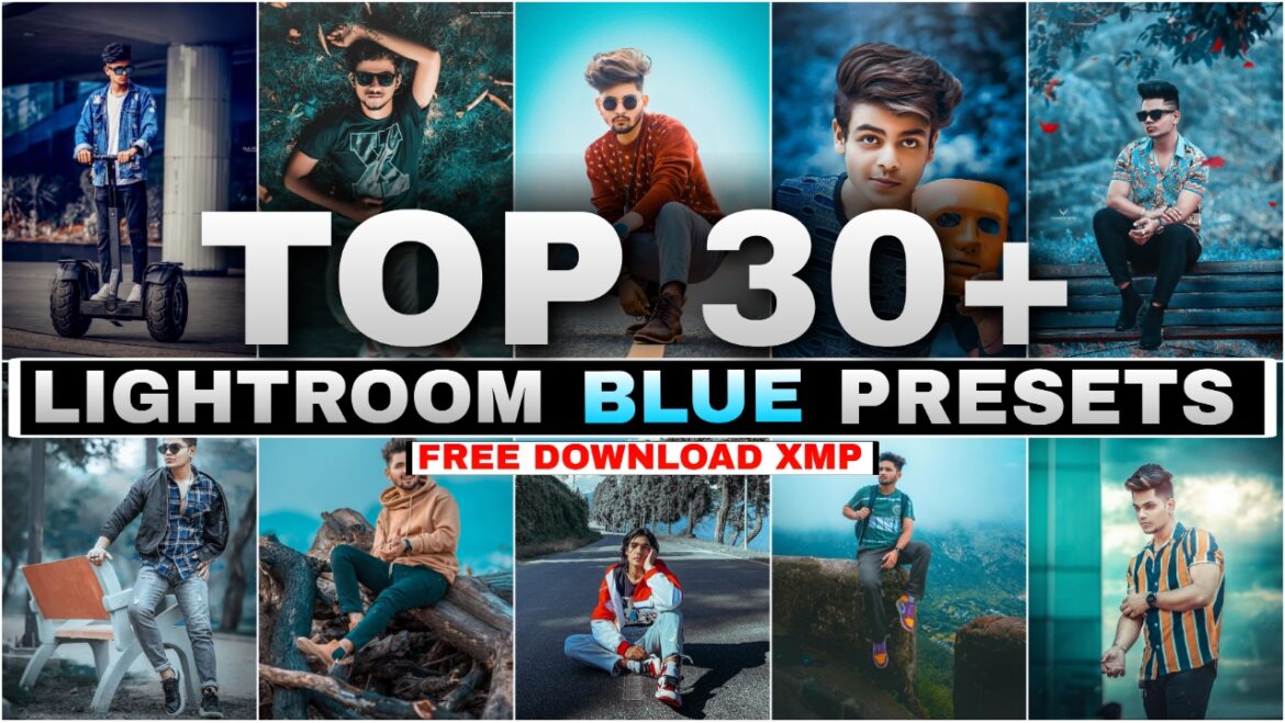 Free Download Lightroom Presets | Blue Presets Free XMP